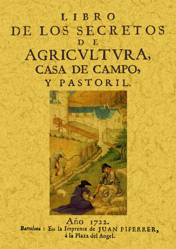 Libro de los secretos de la agricultura, casa de campo y pastoril, de Agustín, Fray | portada del libro