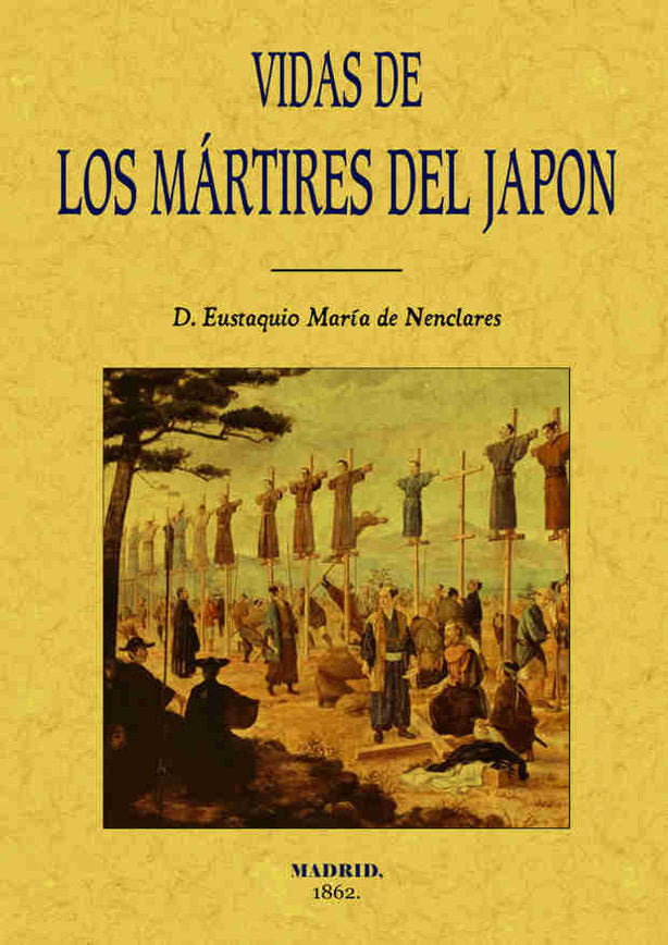 Vidas de los mártires del Japón, de Nenclares, Eustaquio María | portada del libro