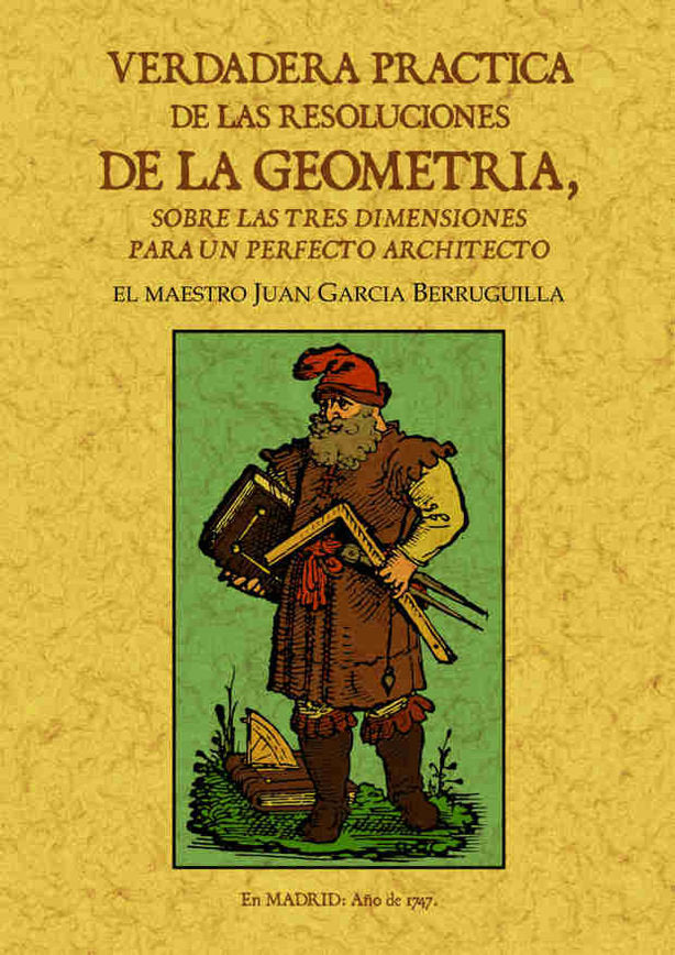 Verdadera práctica de las resoluciones de la geometría, de García Berruguilla, Juan | portada del libro