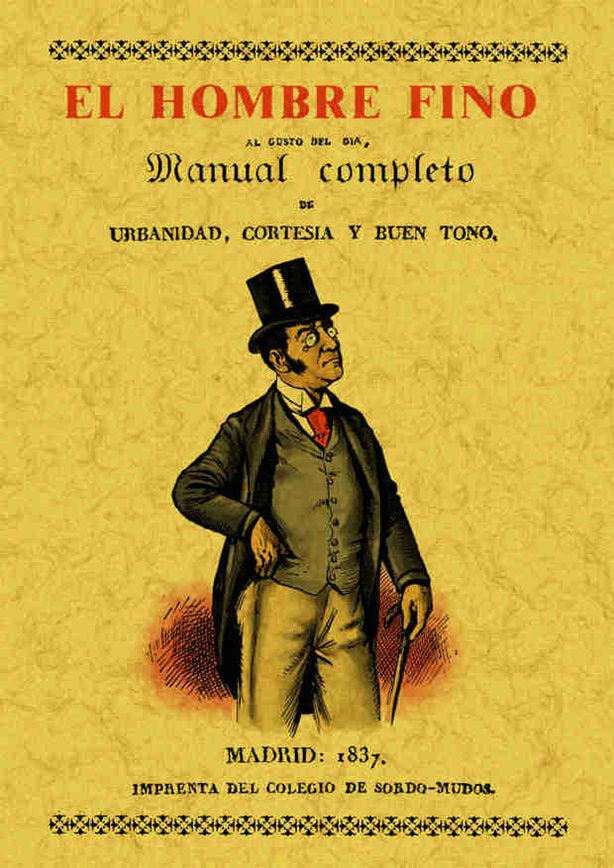 El hombre fino o manual completo de urbanidad, cortesía y buen gusto, de Rementería y Fica, Mariano de | portada del libro