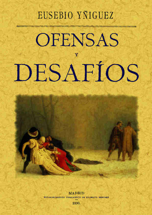 Ofensas y desafios, de Yñiguez, Eusebio | portada del libro