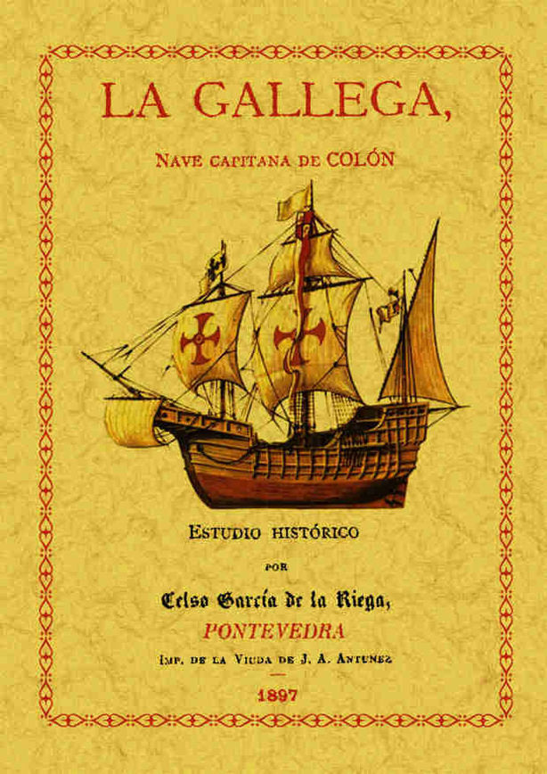 La gallega nave capitana de Colón, de García de la Riega, Celso | portada del libro