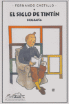 El siglo de Tintín, de Castillo, Fernando | portada del libro