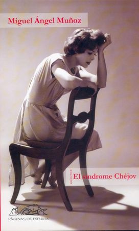 El síndrome Chéjov, de Muñoz, Miguel Ángel | portada del libro