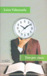 Tres por cinco, de Valenzuela, Luisa | portada del libro
