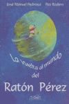 La vuelta al mundo del ratón Pérez, de Pedrosa, José Manuel | portada del libro