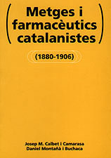 METGES I FARMACEUTICS CATALANISTES, de CALBET CAMARASA, JOSEP MARIA | portada del libro