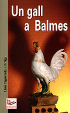 UN GALL A BALMES, de FIGUEROLA ORTIGA, LLUIS | portada del libro
