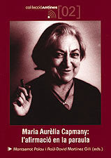 MARIA AURELIA CAPMANYA, L'AFIRMACIO DE LA PARAULA, de MONTSERRAT PALAU RA MARTINEZ GILI | portada del libro