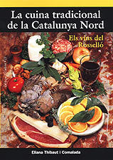 CUINA TRADICIONAL DE LA CATALUNYA NORD, LA, de THIBAUT I COMALADA, ELIANA | portada del libro