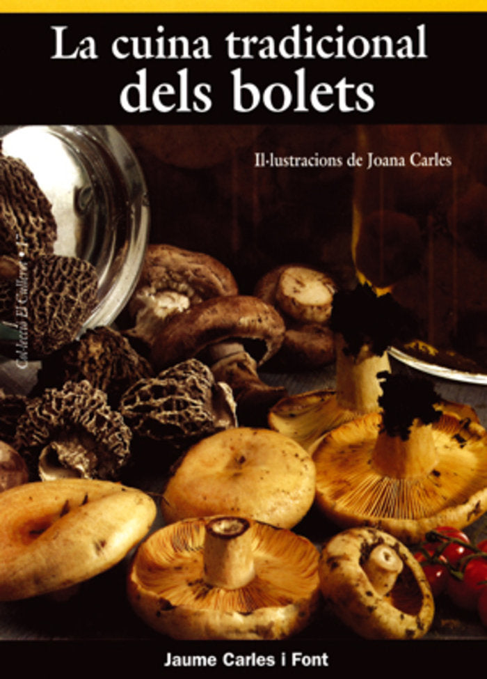 CUINA TRADICIONAL DELS BOLETS, LA, de CARLES FONT, JAUME | portada del libro
