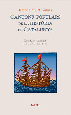 HISTORIA I MEMORIA CANÇONS POPULARS DE LA HISTORIA DE CATAL, de ROVIRO, XAVIER | portada del libro