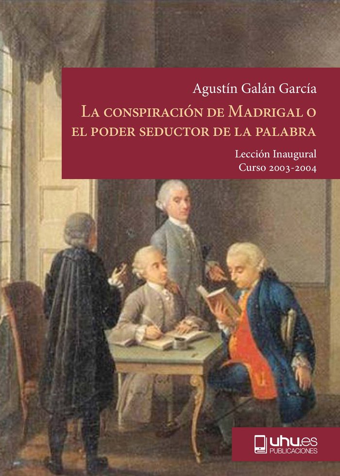 La conspiración de madrigal o el poder seductor de la palabra, de Galán García | portada del libro