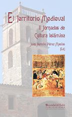 El Territorio Medieval, de Juan Aurelio Pérez Macías | portada del libro