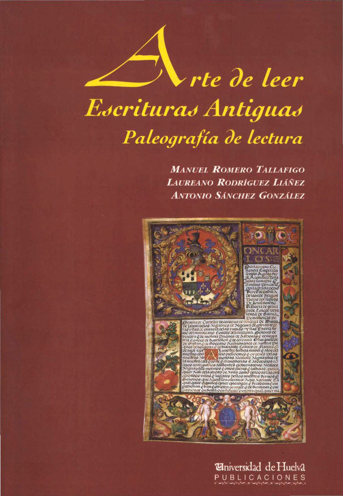 ARTE DE LEER ESCRITURAS ANTIGUAS, de ROMERO TALLAFIGO | portada del libro