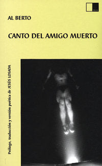 CANTO DEL AMIGO MUERTO, de BERTO | portada del libro