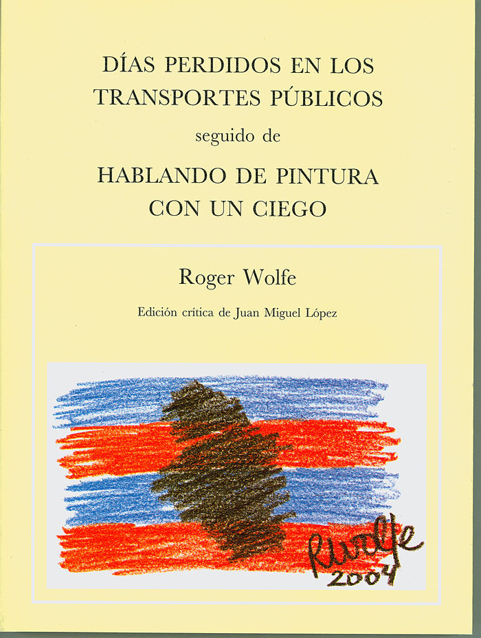 Días perdidos en los transportes públicos, de Wolf, Roger | portada del libro