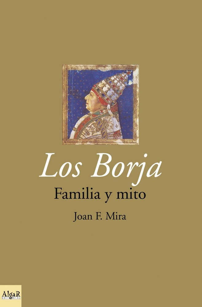 BORJA FAMILIA Y MITO, LOS, de Mira Castera | portada del libro