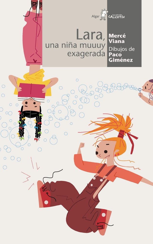 Lara, una niña muuuy exagerada, de Viana Martínez, Mercè | portada del libro