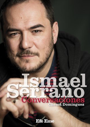 Ismael Serrano. Conversaciones, de Domínguez, Chema | portada del libro