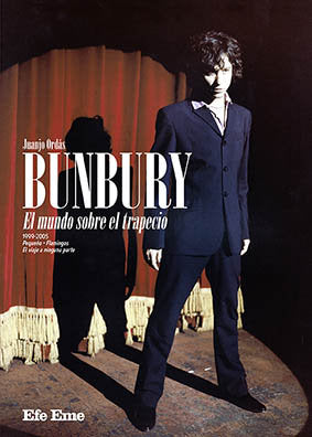 Bunbury. El mundo sobre el trapecio, de Ordás Fernández | portada del libro