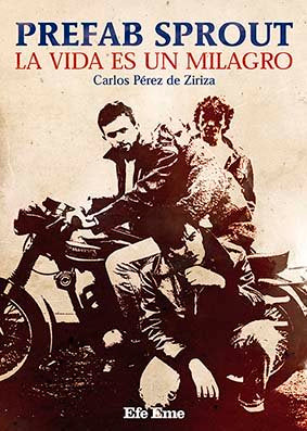 Prefab Sprout. La vida es un milagro, de PEREZ DE ZIRIZA | portada del libro