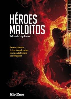 Héroes malditos, de IZQUIERDO CABRERA | portada del libro