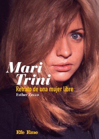 TITULO MARI TRINI RETRATO DE UNA MUJER LIBRE, de ZECCO, ESTHER | portada del libro