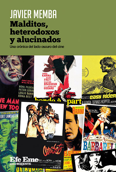 Malditos, heterodoxos y alucinados, de MEMBA | portada del libro