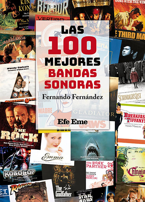 LAS 100 MEJORES BANDAS SONORAS, de FERNANDEZ, FERNANDO | portada del libro