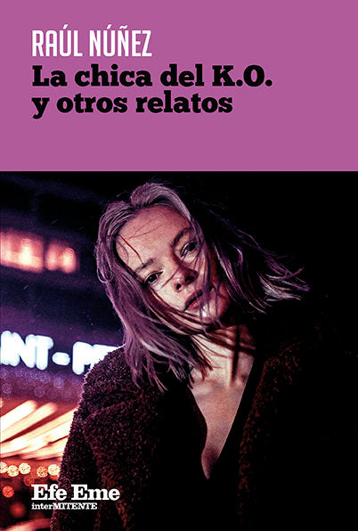 La chica del K.O. y otros relatos, de NUÑEZ | portada del libro