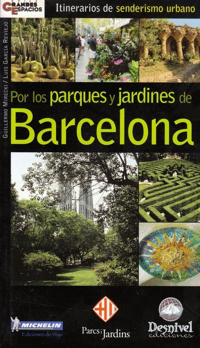 POR LOS PARQUES Y JARDINES DE BARCELONA, de MIRECKI QUINTERO | portada del libro