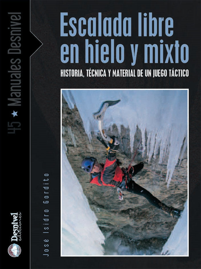 ESCALADA LIBRE EN HIELO Y MIXTO, de GORDITO GIRON, JOSE ISIDRO | portada del libro