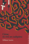 Céroe, no eres un cualquiera, de Sassine, Williams | portada del libro