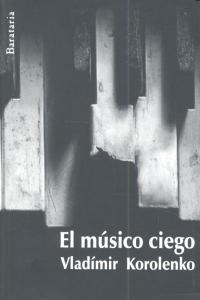 El músico ciego, de Korolenko, Vladímir | portada del libro