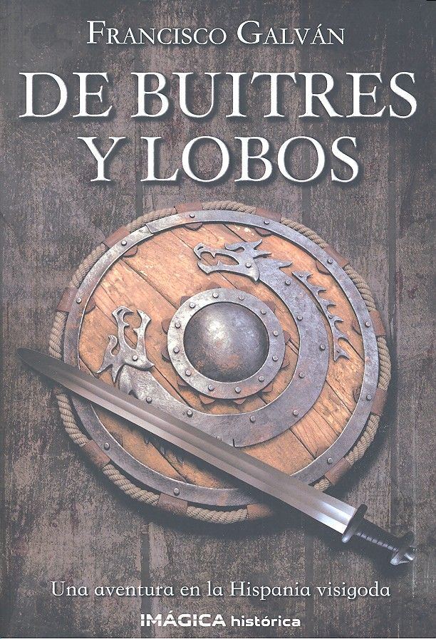 De buitres y lobos, de Galván Olalla, Francisco | portada del libro