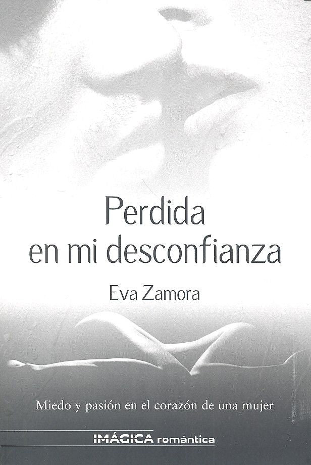 Perdida en mi desconfianza, de Zamora Zamora, Eva | portada del libro