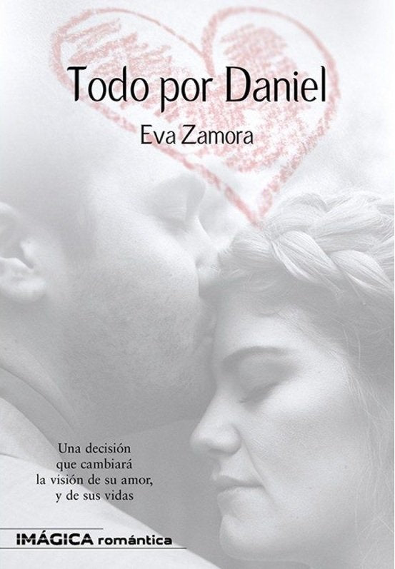 Todo por Daniel, de Zamora Zamora | portada del libro