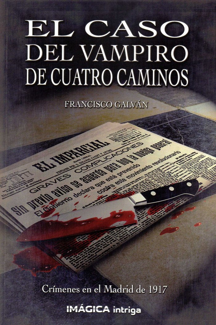 El caso del vampiro de cuatro caminos, de Galván Olalla | portada del libro