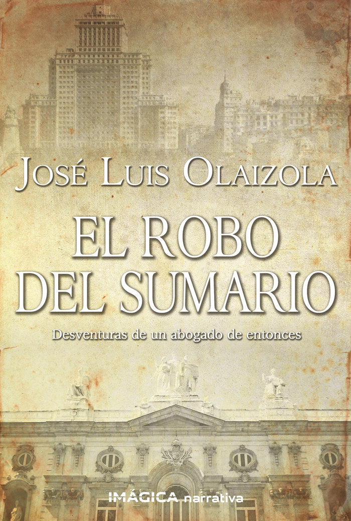 El robo del sumario, de Olaizola, José Luis | portada del libro