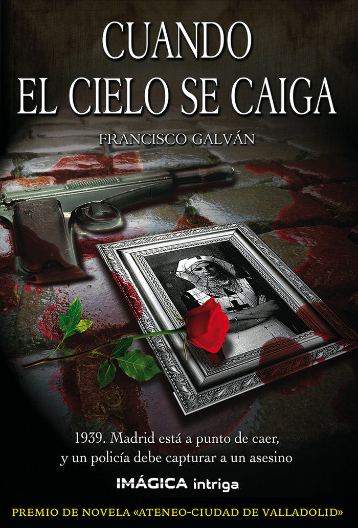 Cuando el cielo se caiga, de Galvan, Francisco | portada del libro