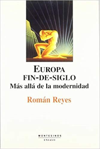 Europa fin-de-siglo, de Reyes-Sánchez, Román | portada del libro