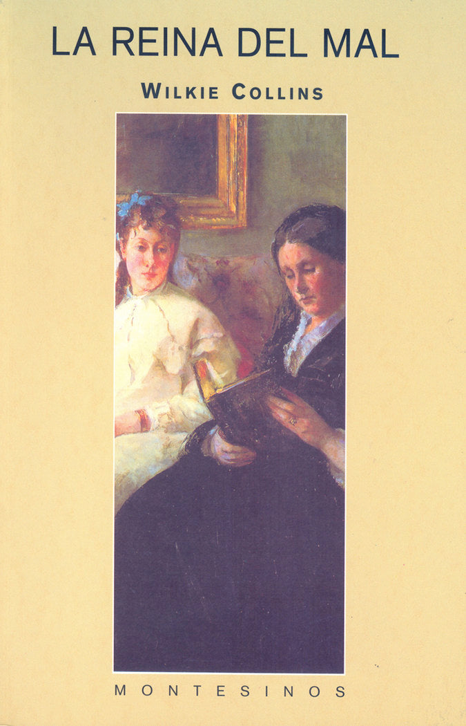 La reina del mal, de Collins, Wilkie | portada del libro