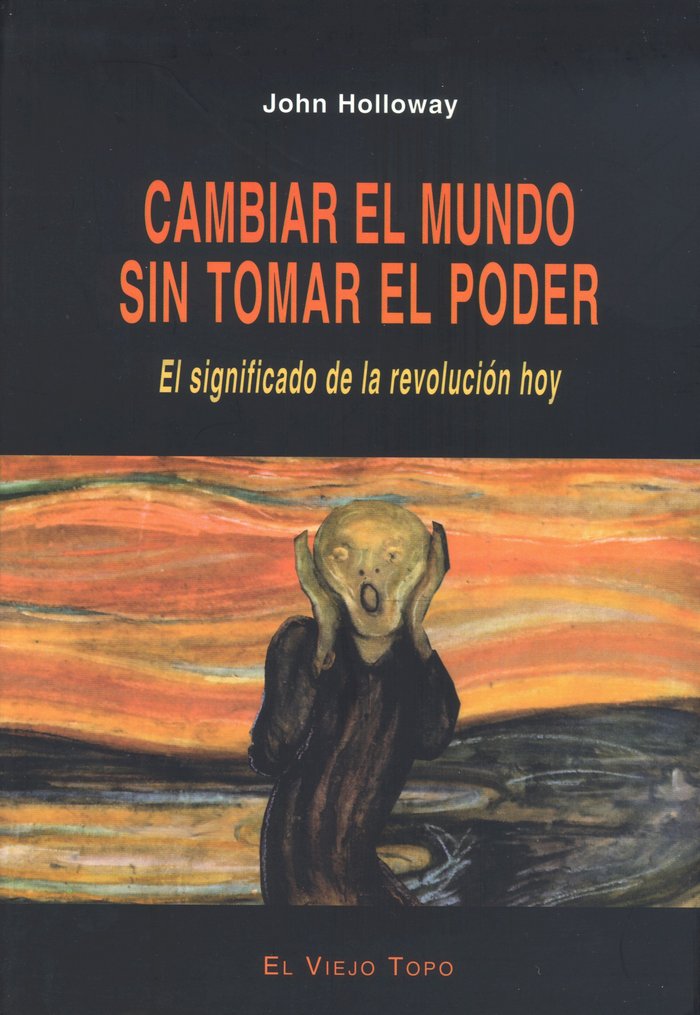 Cambiar el mundo sin tomar el poder, de Holloway, John | portada del libro