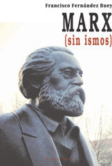 Marx (sin ismos), de Fernández Buey, Francisco | portada del libro