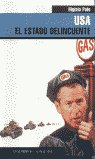 USA: El Estado delincuente, de Polo, Higinio | portada del libro