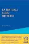 LA HISTORIA COMO MISTERIO, de Parenti | portada del libro