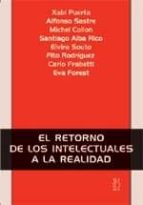 EL RETORNO DE LOS INTELECTUALES A LA REALIDAD, de Varios autores | portada del libro
