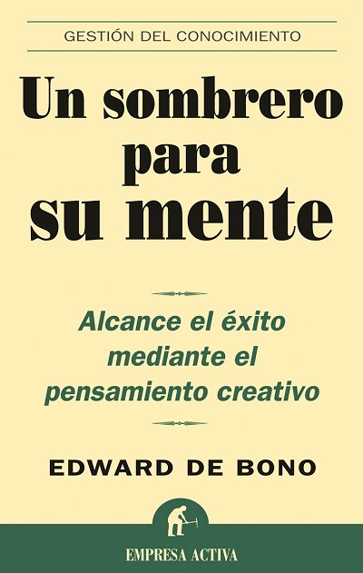Un sombrero para su mente, de DeBono | portada del libro