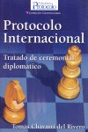 PROTOCOLO INTERNACIONAL, de CHAVARRI DEL RIVERO | portada del libro